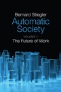 Cover: Automatic Society, Volume 1 - Wiley
