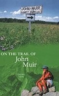 Cover: On the Trail of John Muir - Luath Press Ltd