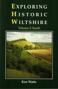 Cover: Exploring Historic Wiltshire: South v. 2 - Ex Libris Press