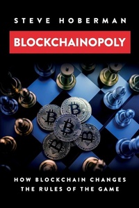 Enlarge image Cover: Blockchainopoly - Technics Publications LLC