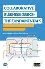 Cover: Collaborative Business Design: The Fundamentals - IT Governance Publishing