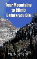 Cover: Four Mountains to Climb Before You Die - Onwards and Upwards