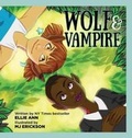 Cover: Wolf & Vampire - Ellie Ann Lang