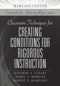 Cover: Classroom Techniques for Creating Conditions for Rigorous Instruction - Learning Sciences International