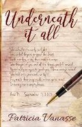 Cover: Underneath It All - Amazing Things Press