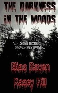 Cover: The Darkness in the Woods - Azoth Khem Publishing