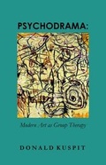 Cover: Psychodrama: Modern Art as Group Therapy - Ziggurat Books International