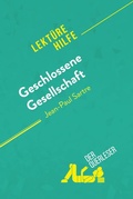 Cover: Geschlossene Gesellschaft von Jean-Paul Sartre (Lekt&uuml;rehilfe) - derQuerleser.de