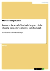 Abbildung von: Business Research Methods. Impact of the sharing economy on hotels in Edinburgh - GRIN Verlag