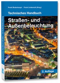 Abbildung von: Technisches Handbuch Straßen- und Außenbeleuchtung - EW Medien und Kongresse GmbH