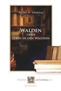 Cover: Walden oder Leben in den W&auml;ldern - Projekt Gutenberg