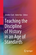 Abbildung von: Teaching the Discipline of History in an Age of Standards - Springer