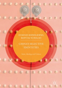Enlarge image Cover: China's Selective Identities - Springer