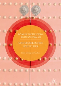 Enlarge image Cover: China's Selective Identities - Palgrave Macmillan