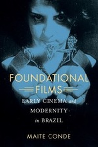 Enlarge image Cover: Foundational Films - University of California Press