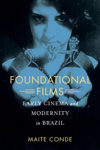 Enlarge image Cover: Foundational Films - University of California Press