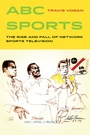Cover: ABC Sports - University of California Press