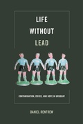 Cover: Life without Lead - University of California Press