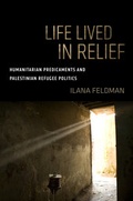 Cover: Life Lived in Relief - University of California Press