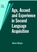 Cover: Age, Accent and Experience in Second Language Acquisition - Multilingual Matters