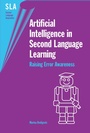 Cover: Artificial Intelligence in Second Language Learning - Multilingual Matters