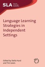 Cover: Language Learning Strategies in Independent Settings - Multilingual Matters