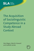 Cover: The Acquisition of Sociolinguistic Competence in a Study Abroad Context - Multilingual Matters
