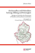 Cover: Kirchenaufbau und Ordensleben, Seelsorge, Bildung und Fr&ouml;mmigkeit - Aschendorff