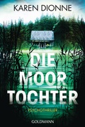 Cover: Die Moortochter - Goldmann