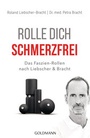 Cover: Rolle dich schmerzfrei - Goldmann