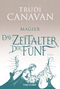 Cover: Das Zeitalter der F&uuml;nf - Magier - Blanvalet