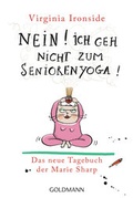 Cover: Nein! Ich geh nicht zum Seniorenyoga! - Goldmann