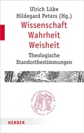 Cover: Wissenschaft - Wahrheit - Weisheit - Verlag Herder