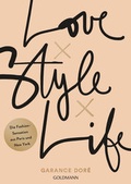 Cover: Love x Style x Life - Goldmann