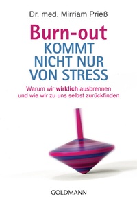 Abbildung von: Burn-out kommt nicht nur von Stress - Goldmann