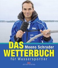 Abbildung von: Das Wetterbuch für Wassersportler - Delius Klasing