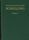 Cover: Friedrich Wilhelm Joseph Schelling: Historisch-kritische Ausgabe / Reihe I: Werke. Band 17: >Philosophische Untersuchungen &uuml;ber das Wesen der menschlichen Freyheit< und andere Texte (1809) - frommann-holzboog