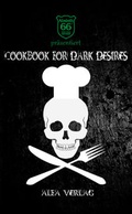 Cover: Cookbook For Dark Desires - Alfa Verlag