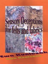 Abbildung von: Sensory Deceptions for Felts and Fabrics - Felt Head To Toe