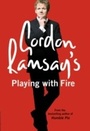Cover: Gordon Ramsay's Playing with Fire - Harper