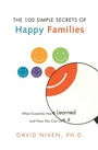 Cover: The 100 Simple Secrets Of Happy Families: What Scientists Have Learned & How You Can Use It - HarperSanFrancisco