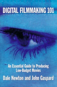 Enlarge image Cover: Digital Filmmaking 101 - Michael Wiese Productions