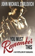 Cover: You Must Remember This - Riverdale Avenue Books