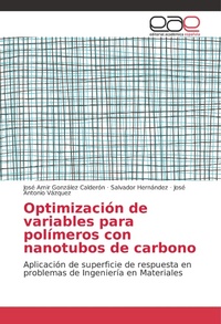 Abbildung von: Optimizacion de variables para polimeros con nanotubos de carbono - Editorial Academica Espanola