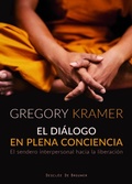 Cover: El di&aacute;logo en plena conciencia : el sendero interpersonal hacia la liberaci&oacute;n - Descl&eacute;e de Brouwer