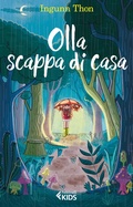 Cover: Olla scappa di casa - Feltrinelli kids;Feltrinelli