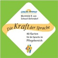Cover: Die Kraft der Sprache - 40 Karten f&uuml;r die Sprache im Pflegebereich - Lingva Eterna Institut f&uuml;r bewusste Sprache