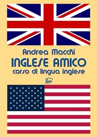 Abbildung von: Inglese amico - Corso di lingua inglese - Lulu.com