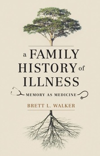 Abbildung von: A Family History of Illness - University of Washington Press