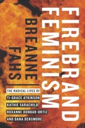 Cover: Firebrand Feminism - University of Washington Press